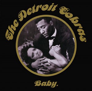 The Detroit Cobras - Baby