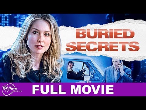 Buried Secrets | Full Thriller Movie | Sarah Carter, Dan Payne, Teach Grant | ‪@MyTimeMoviesNow‬