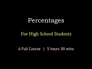 Percentages | A Full Course | Maths Center
