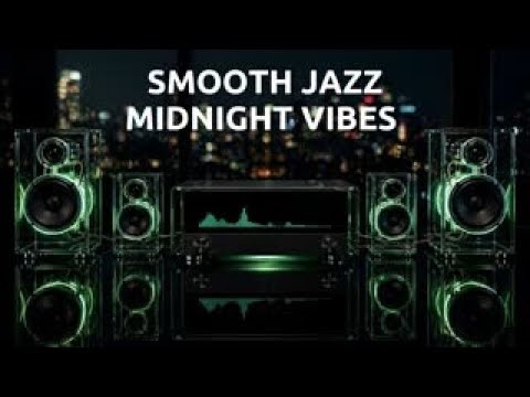 Smooth Jazz & Soul R&B 24/7 – Midnight Jazz Lounge Instrumentals for Relaxing & Late Night Vibes