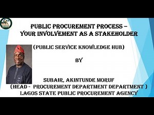 Highlights of the Public Procurement Process - Your Involvement as a Stakeholder
