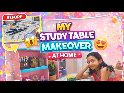 From Messy to Cute Study Table 😍 | DIY Study Table Makeover at Home
