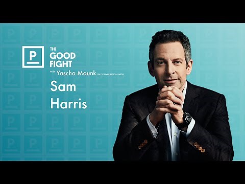 Sam Harris On Whether Religion Really Does Make Everything Worse | The Good Fight with Yascha Mounk