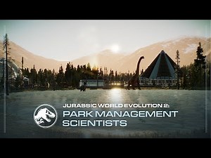 Jurassic World Evolution 2 | Park Management Guide | Scientists