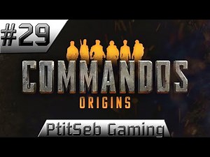 [FR] Mission 11 part.2 : Opération Reunite - Commandos Origins