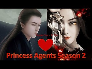 Princess agents season 2 - Part 63: Yuwen Yue, I will be waiting for you!!
