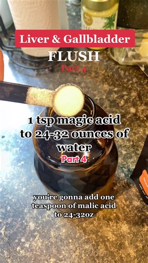 Part 4: liver and gallbladder flush ➡️ malic acid to soften stones #liver #flush #gallstones #health #shaysnaturalremedies #cleanse #liverandgallbladderflush
