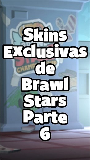 Skins exclusivas de Brawl Stars Parte 6 #brawlstars #exclusive #supercell