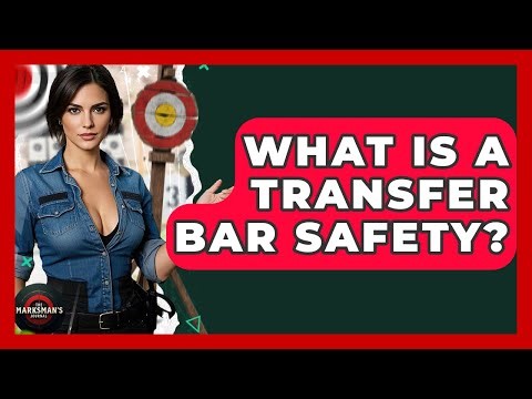What Is A Transfer Bar Safety? - The Marksman's Journal