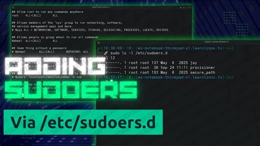 2025.12.30 【Learn Linux TV】如何在 Linux 中使用 ⧸etc⧸sudoers.d 添加 Sudo 用户