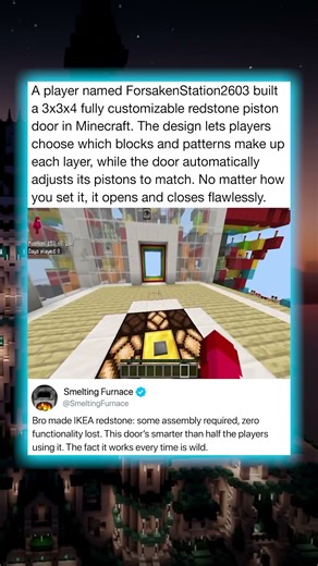 A player named ForsakenStation2603 built a 3x3x4 fully customizable redstone piston door in