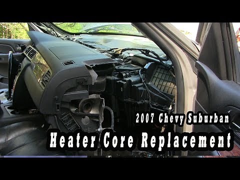 2007 Chevy Suburban Heater Core Replacement