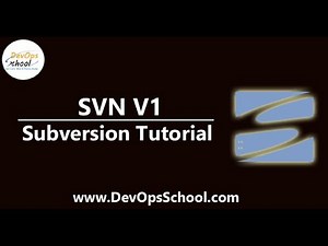 SVN Fundamental Tutorial for Beginners V1 by DevOpsSchool