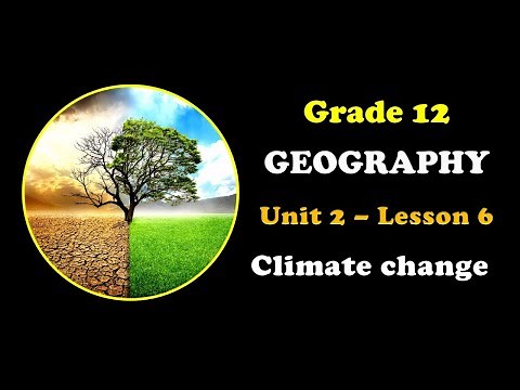 Grade 12 Geography Unit Two Climate Change Part @bridgeeducation4771