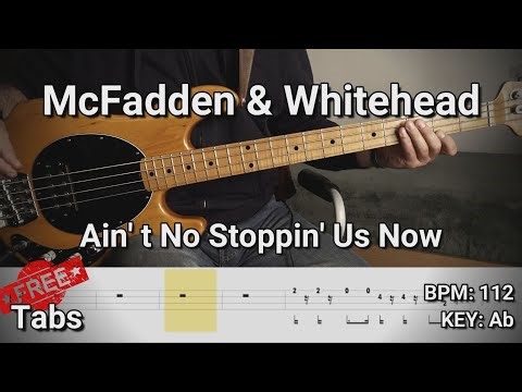 McFadden & Whitehead - Ain' t No Stoppin' Us Now (Bass Cover) Tabs