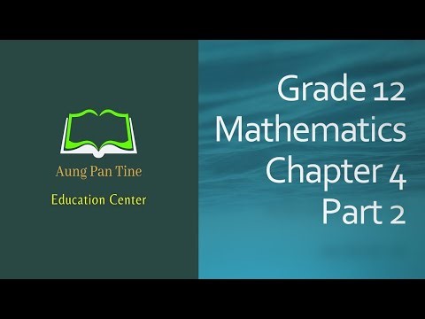 Grade 12, Mathematics, Chapter 4, Part 2