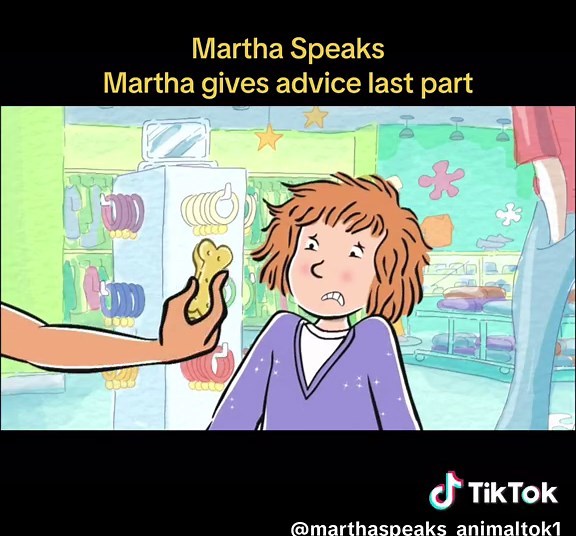 Last part of martha gives advice💛 | martha speaks