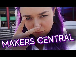 We went to MAKERS CENTRAL, and it was AWESOME!!