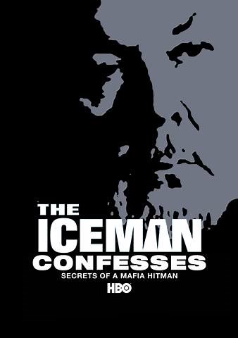 The Iceman Confesses: Secrets of a Mafia Hitman