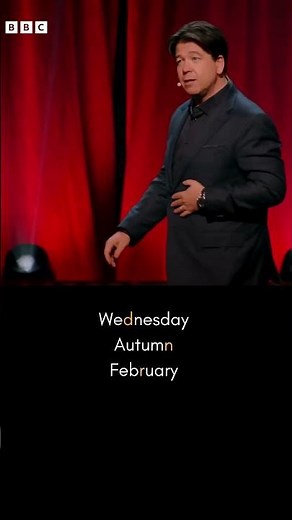 Wednesday-Autumn-February ‪@MichaelMcIntyre‬ ‪@BBC‬ #pronunciationguide #comedy #english