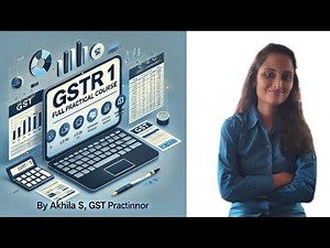 GSTR 1 Full Practical Online Course - Step-by-Step Guide