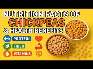 Nutrition Facts of Chickpeas || Health Benefits of Chickpeas