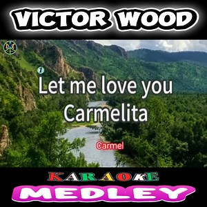 VICTOR WOOD MEDLEY - KARAOKE HD #karaoke #foryoupageシ #videoke #foryoupageシforyou #lyrics DISCLAIMER: I hereby declare that I do not own the rights to this video. All rights belong to the owner. No Copyright Infringement Intended. For entertainment purposes only. | DMC Studio