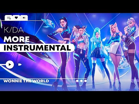 K/DA - MORE | Instrumental