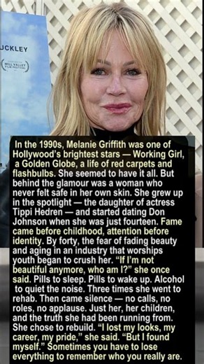 Beyond "Working Girl": Inside Melanie Griffith’s Courageous Journey to Healing