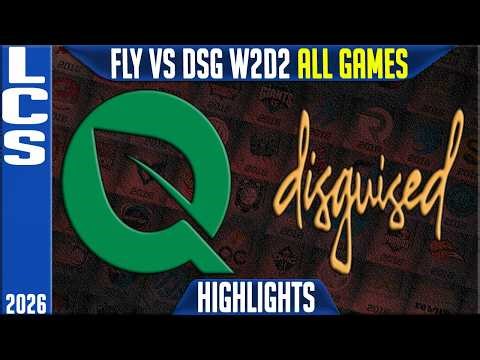 FLY vs DSG Highlights ALL GAMES | LCS Spring 2026 W2D2 | FlyQuest vs Disguised