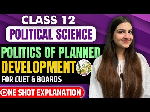Class 12 Political Science Chapter 3 Politics of planned development | One shot explanation #cbse