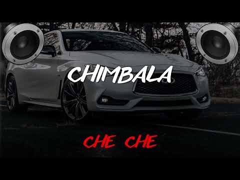 Chimbala - CHE CHE (BASS BOOSTED)