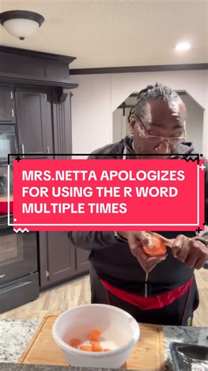 MRS.NETTA APOLOGIZES FOR USING THE R WORD MULTIPLE TIMES