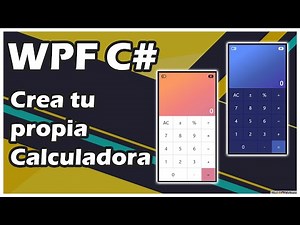 SERIE WPF: PROYECTO CALCULADORA 🖩 - Episodio 0