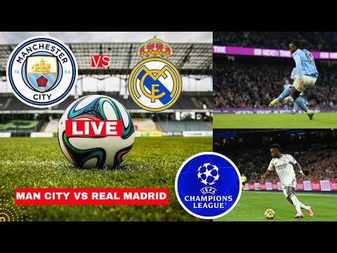Man City vs Real Madrid 1-2 Live Champions League Football Match Commentary Score Highlights Vivo FC