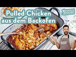 Pulled Chicken aus dem Backofen 🍗 😋 | schnelles Pulled Chicken 😍 | Einfach Kochen