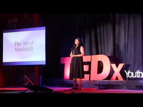The Art of Mindshift | Nitya Chatla | TEDxYouth@Paparangi