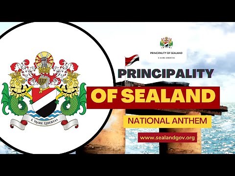 Principality of Sealand National Anthem