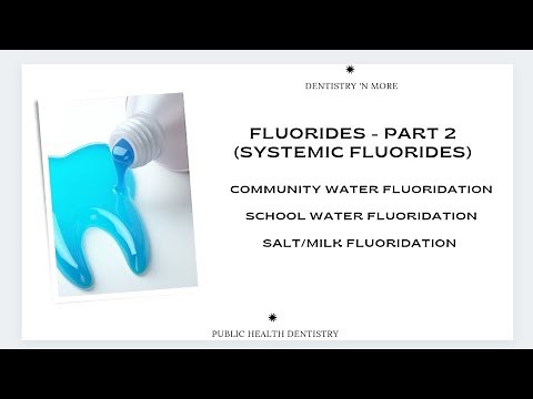 SYSTEMIC FLUORIDES-FLUORIDES PART 2