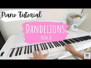 EASY: How to play Dandelions by Ruth.B (Piano Tutorial)