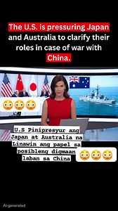 1.1M views · 13K reactions | The US is pressuring Japan and Australia to Clarify their roles in case of war with China  #australia #austria #China #ChinaNews #japan #japanese #fbviralreels #TrumpNews #ww3news #usarmy #chinese #taiwanese #IsraelIranWar #reelsviralシfb #trendingpost #news #InternationalNews #highlightseveryonefollowers | Darin Mae Mahinay | Facebook