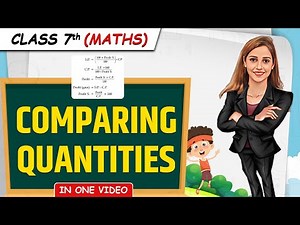 Comparing Quantities || Full Chapter in 1 Video || Class 7th Maths || Junoon Batch