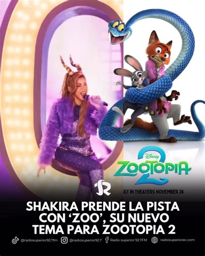 Disney presentó el video oficial de ‘Zoo’, la nueva canción interpretada por Shakira en su papel de Gacela para Zootopia 2. La producción invita a los fans a “convertir la pista de baile en un zoológico” con su energía vibrante y estética llena de color. El videoclip ya está disponible en DisneyMusicVEVO, mientras que la esperada secuela llegará exclusivamente a los cines este 26 de noviembre. | Radio Superior 92.7 FM