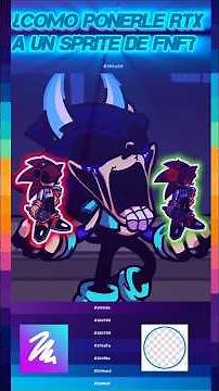 como hacer tus sprites de fnf con RTX pues aquí te lo traigo