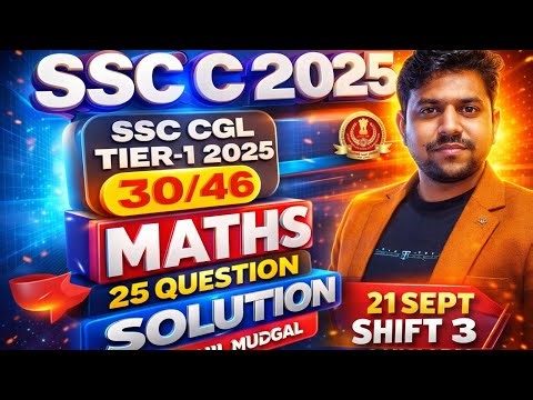 SSC CGL 2025 Maths PYQ 🔥 || 21 Sept 3rd Shift | All Questions with Short Tricks || Sunil Mudgal