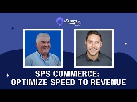 SPS Commerce: Optimize Speed to Revenue with Wes Arentson