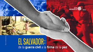 El Salvador: de la guerra civil a la firma de la paz