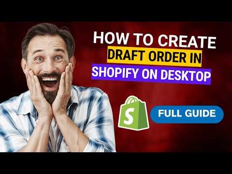 How to Create Draft Order in Shopify on Desktop [2026 Full Guide]