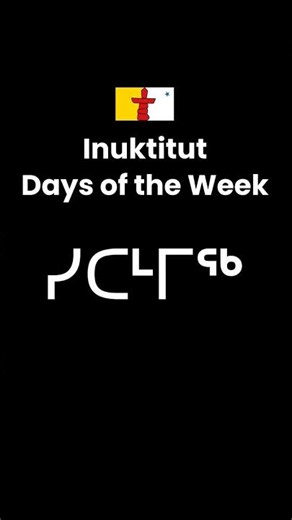 Inuktitut Days of the Week (Syllabics) in 7 Seconds 🇨🇦 | Learn Fast with Pronunciation