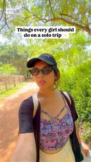 Things every girl should do on a solo trip ✨
